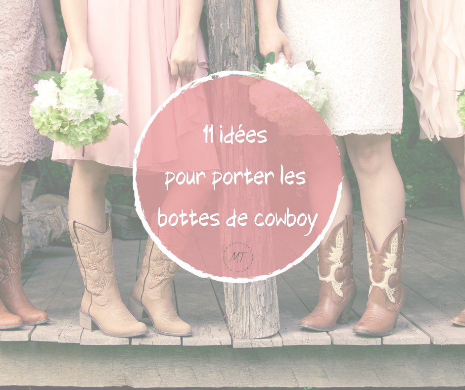 Comment porter les bottes de cowboy
