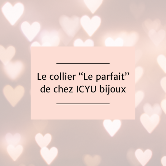 Le collier "Le parfait"