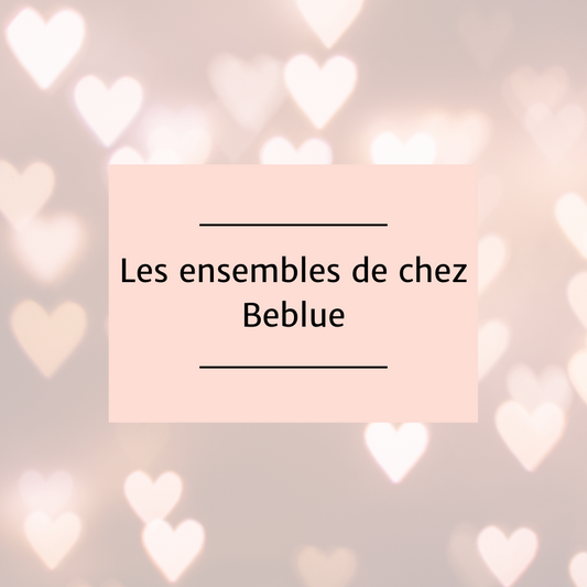 Les ensembles de chez Beblue Bijoux