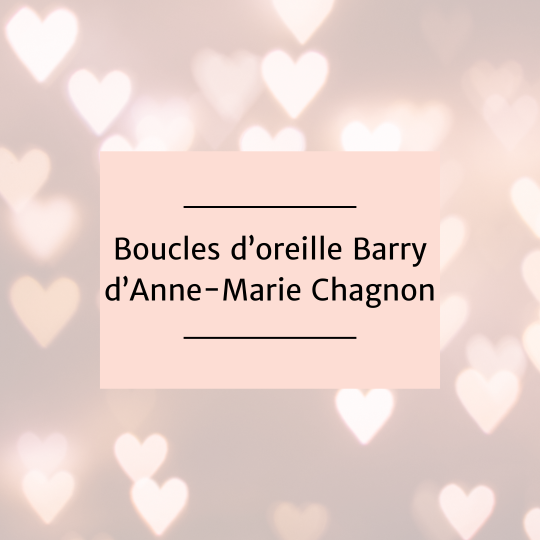 Les boucles d'oreille Barry