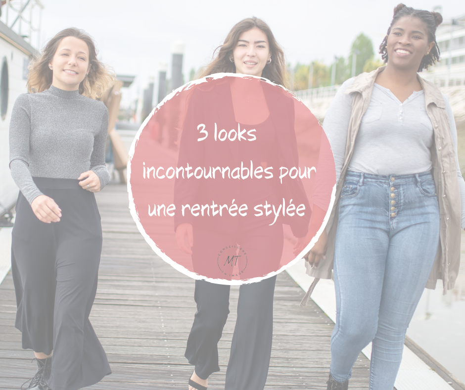 3 looks incontournables pour une rentrée stylée