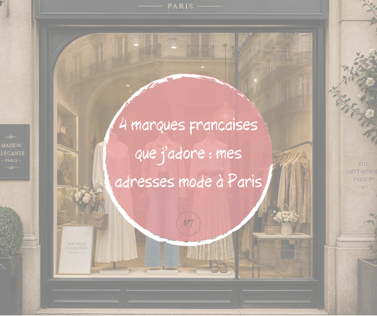 4 marques françaises que j'adore : mes adresses mode à Paris