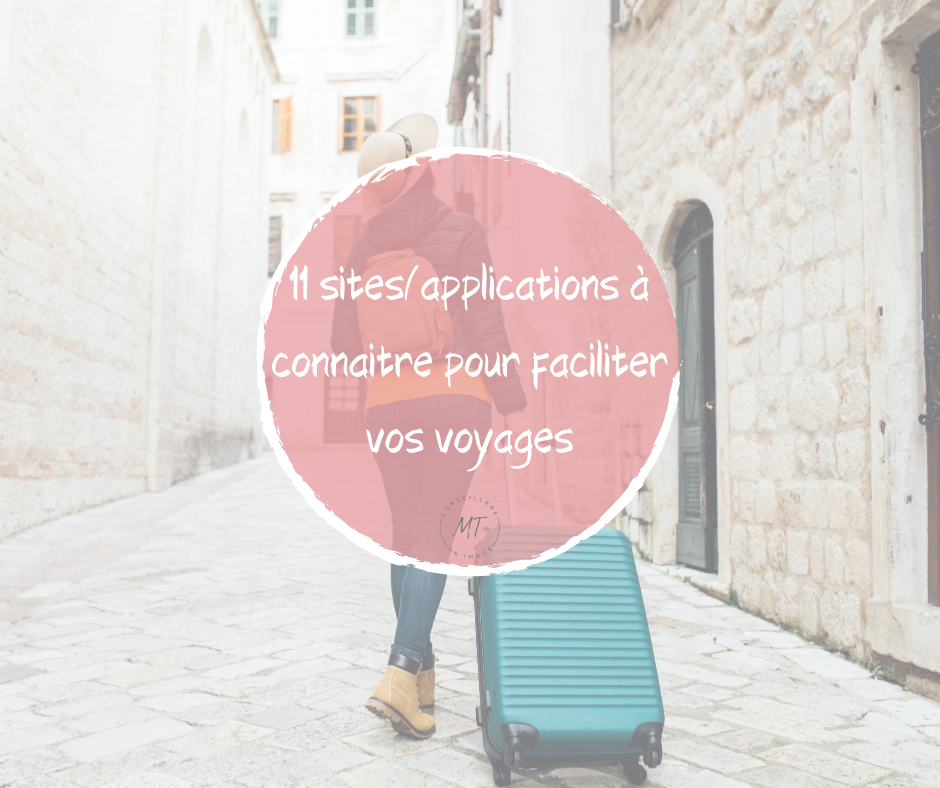 Mes 11 sites/applications pour faciliter vos voyages