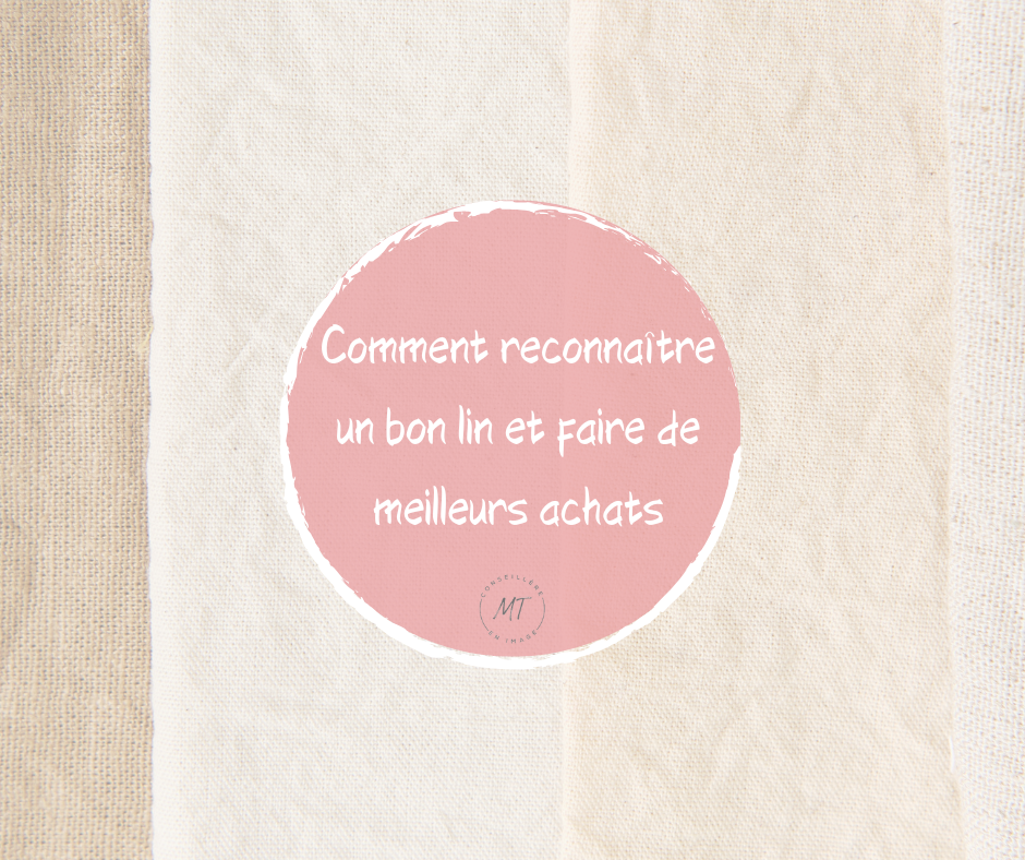 Comment reconnaître un bon lin et faire de meilleurs achats ?