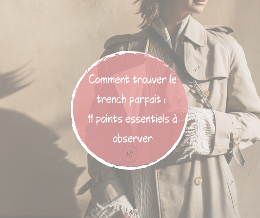 Comment trouver le trench parfait : 11 points essentiels à observer