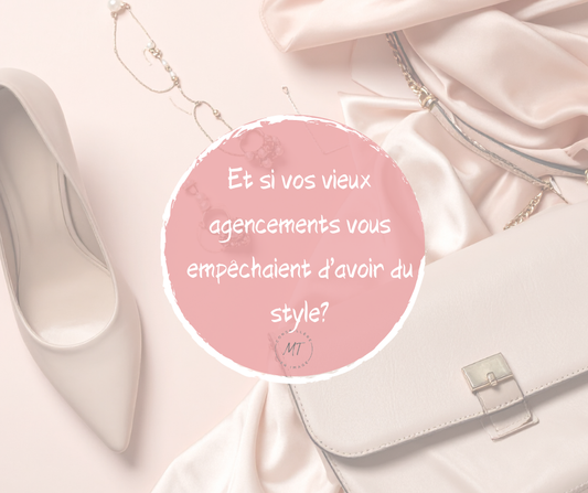 Et si vos vieux agencements vous empêchaient d’avoir du style?
