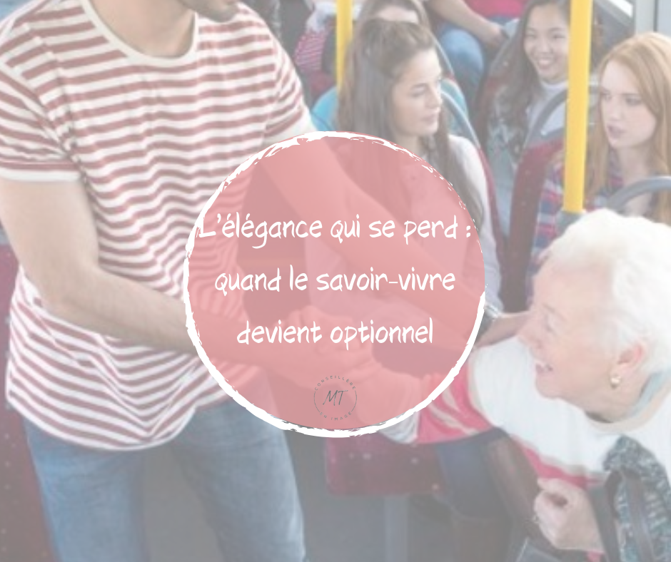 L’élégance qui se perd : quand le savoir-vivre devient optionnel