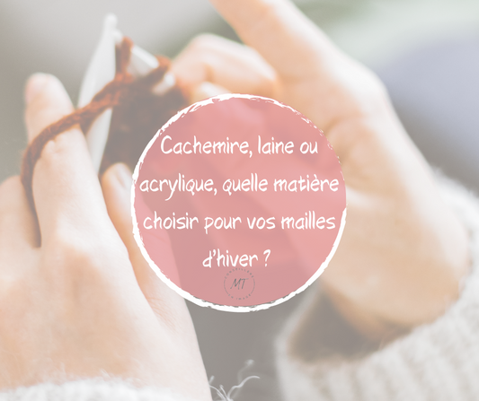 Cachemire, laine ou acrylique, quelle matière choisir pour vos mailles d'hiver ?