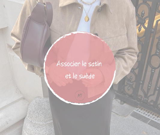 Satin et suède : l’art des superpositions texturées