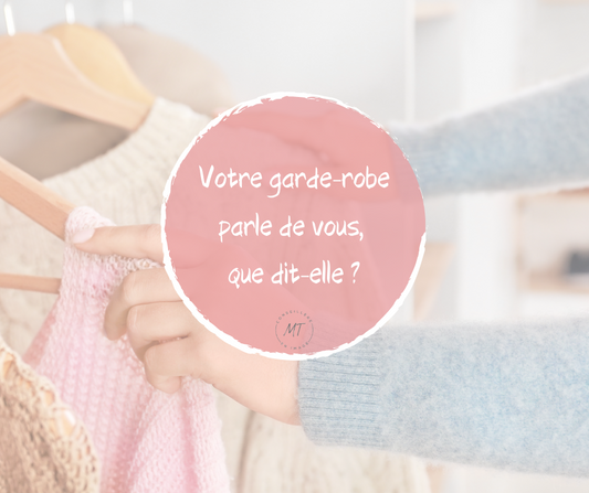 Votre garde-robe parle de vous, que dit-elle ?