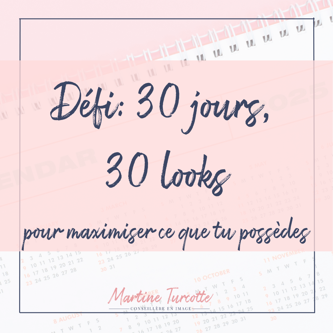 Relevez le défi : 30 jours, 30 looks