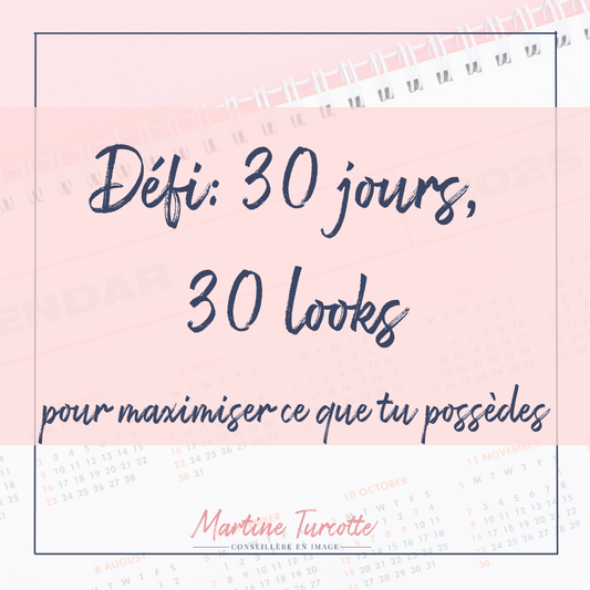Relevez le défi : 30 jours, 30 looks